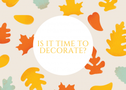 5 ways to know When to Start Holiday Decorating Is it time to Decorate?
