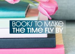 photo of books and blog title Books to Read to Make the Time Fly