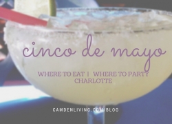 Where to eat and party on Cinco de Mayo in Charlotte, NC?