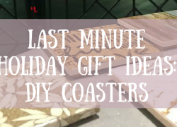 Last Minute Holiday Gift Ideas: DIY Coasters DIY coasters