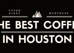 Best Coffee in Houston Best Coffee in Houston