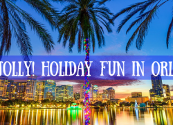 Get Jolly! Holiday Fun in Orlando Get Jolly! Holiday Fun in Orlando