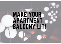Make Your Apartment Balcony Lit! Make Your Apartment Balcony Lit!
