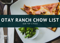 Otay Ranch Chow List - Our Top 5 Picks Otay Ranch Chow List - Our Top 5 Picks