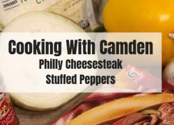 Cooking with Camden: Philly Cheesesteak Stuffed Peppers Cooking with Camden: Philly Cheesesteak Stuffed Peppers