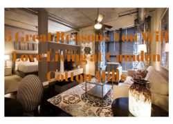 5 Great Reasons You Will Love Living at Camden Cotton Mills 5 Great Reasons You Will Love Living at Camden Cotton Mills in Charlotte, North Carolina