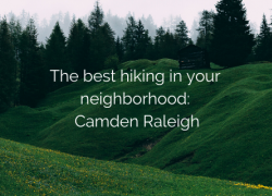 The best hiking in your neighborhood: Camden Raleigh The best hiking in your neighborhood: Camden Raleigh