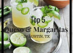 best queso and margaritas in Austin The best queso and margaritas in Austin, TX