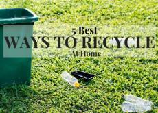 5 Best Ways to Recycle at Home 5 Best Ways to Recycle at Home