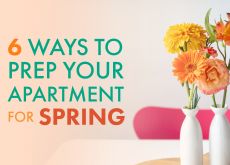 6 Ways to Prep Your Apartment for Spring 6 Ways to Prep Your Apartment for Spring
