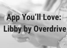 App Youll Love: Libby by Overdrive App Youll Love: Libby by Overdrive