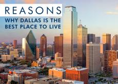 Reasons Why Dallas is the Best Place to Live Reasons Why Dallas is the Best Place to Live