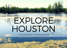 Explore Houston, Texas this summer! Three road trips within an hour of Houston, Texas.