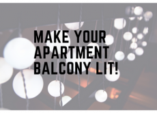 Make Your Apartment Balcony Lit! Make Your Apartment Balcony Lit!