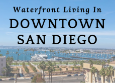 Waterfront Living in Downtown San Diego Waterfront Living in Downtown San Diego