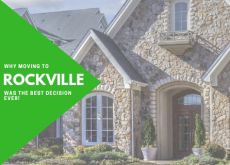 Why Moving to Rockville was the Best Decision Ever Why Moving to Rockville was the Best Decision Ever