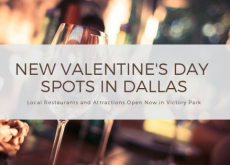 New Valentines Day Spots in Dallas - Victory Park New Restaurants New Restaurants in Dallas for Valentines Day