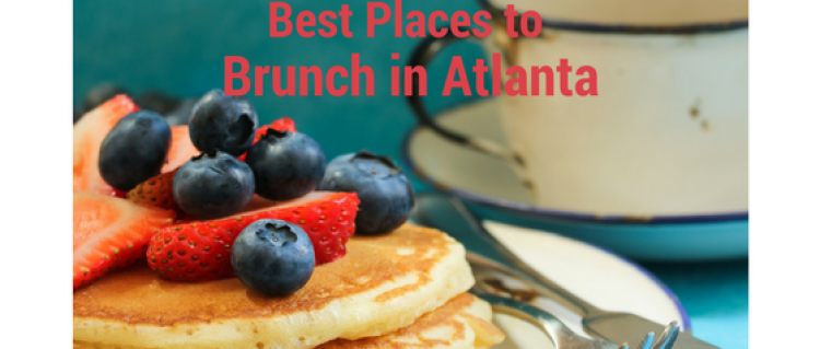 Best Places to Brunch in Atlanta Brunch in Atlanta