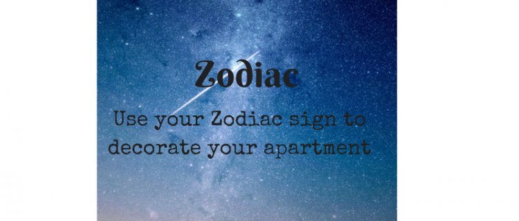 Use your Zodiac Sign to Decorate Your Apartment Use your Zodiac Sign to Decorate Your Apartment
