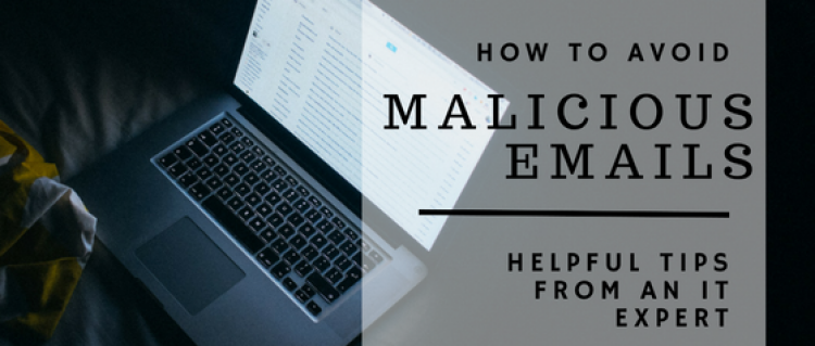 Read more to learn how to avoid malicious emails malicious emails