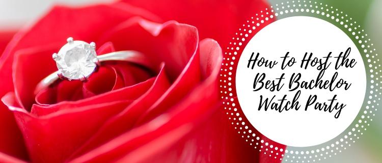 How to Host the Best Bachelor Watch Party How to Host the Best Bachelor Watch Party title header with ring within a rose