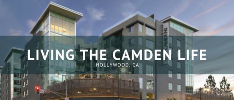 Living The Camden Life with Camden apartments, located in Hollywood, CA. Living The Camden Life with Camden apartments, located in Hollywood, CA