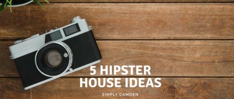 Hipster House: 5 Hipster Decor Ideas Hipster House: 5 Hipster Decor Ideas