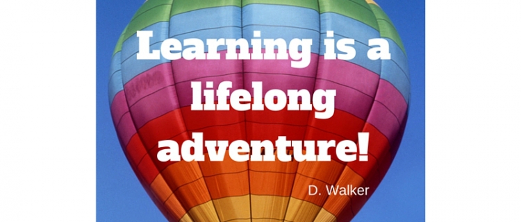 Learning is a lifelong adventure Catch the Learning Wave