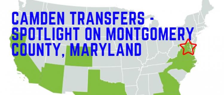 Camden Transfers: Spotlight on Montgomery County, MD Camden Transfers: Spotlight on Montgomery County, MD
