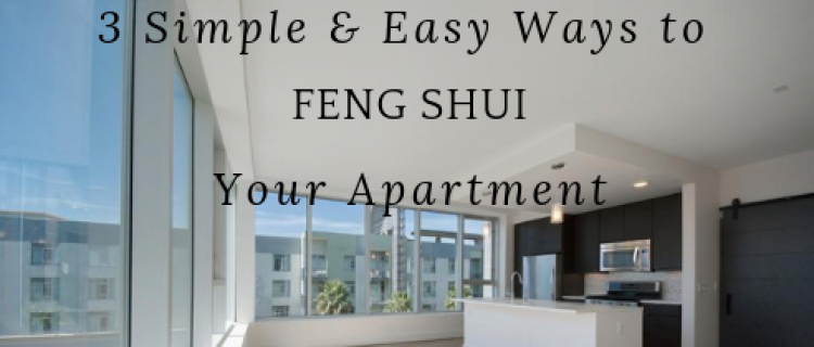 3 Essential Feng Shui Tips for your Apartment